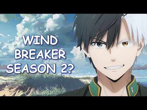 Wind Breaker Season 2 & Potential Release Date?