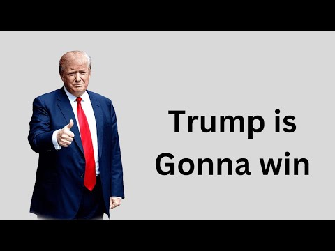 Trump is gonna Win