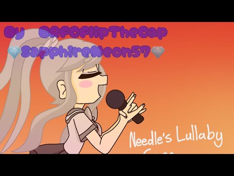 Needle's Lullaby Song