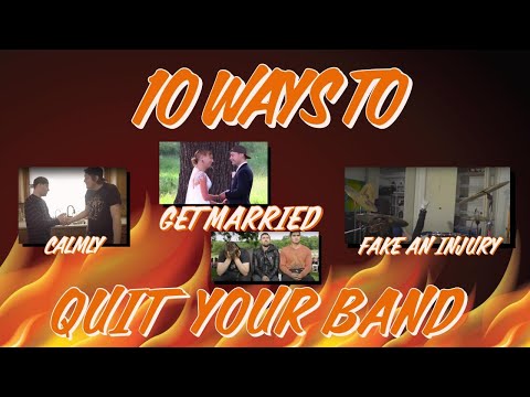 10 ways to quit your band