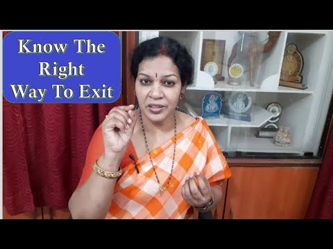 Know The Right Way To Exit