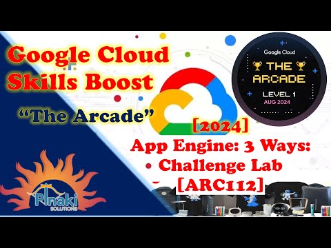 [2024-Aug The Arcade Level 1] App Engine: 3 Ways: Challenge Lab [ARC112] || Short Trick