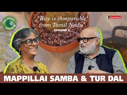 E04 Mappillai Samba and Tur from Tamil Nadu | The Green Kitchen Season 2