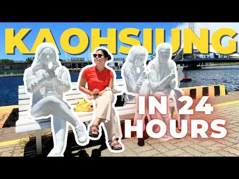 24 HOURS in KAOHSIUNG: What To Do | Taiwan travel vlog