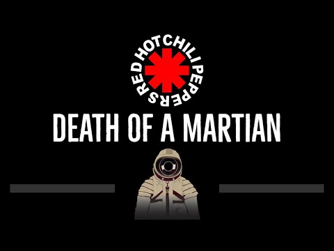 Red Hot Chili Peppers • Death Of A Martian (CC) 🎤 [Karaoke] [Instrumental Lyrics]