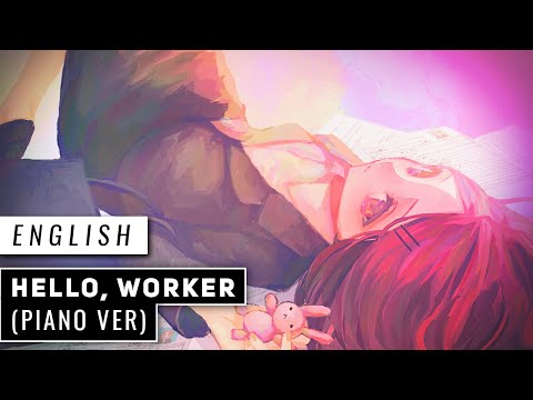 Hello, Worker -Piano Ver- (Cover) 【JubyPhonic】