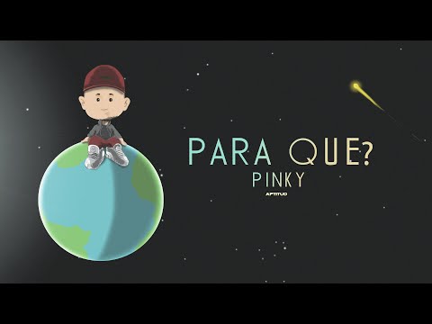 Pinky SD - Para Que ? (Video Lyric)