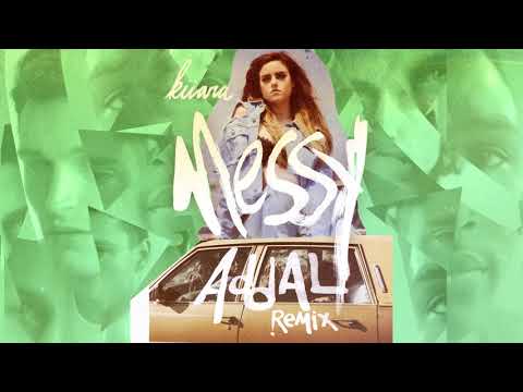 Kiiara - Messy (Addal Remix)