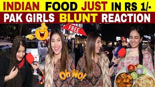 INDIAN THALI JUST IN RS 1/- ONLY | PAKISTANI GIRLS BLUNT REACTION 🔥