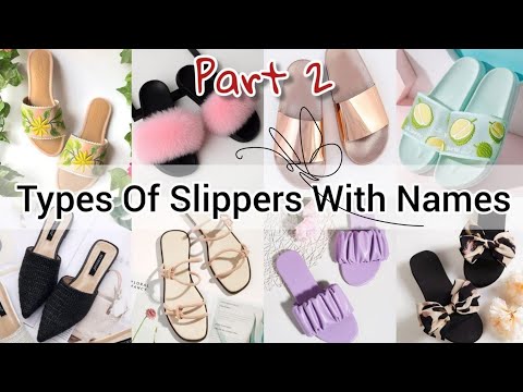 Types of slippers with name/Types of slippers for girls/Girls ladies slippers/Outdoor slippers name