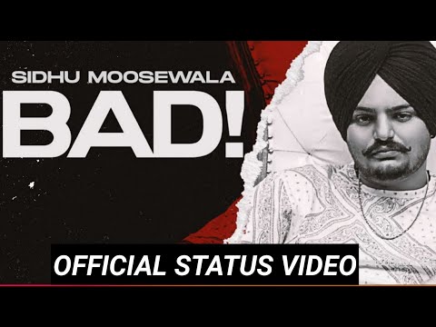 SIDHU MOOSEWALA |Bad(Official  Status Video)| Dev Ocean|Karandope | Latest Punjabi Songs Status 2020