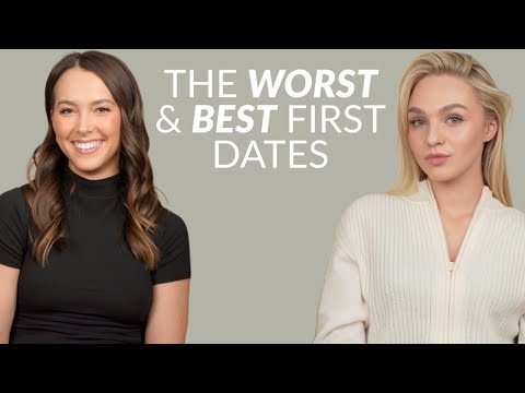 The Worst & Best First Dates According To Women