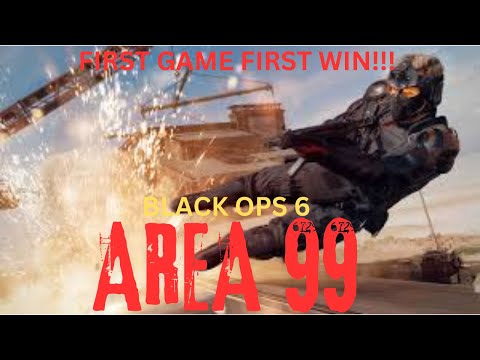 black ops6 warzone area 99 first game first win