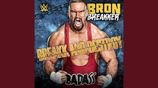 WWE: Breakk And Destroy (Bron Breakker)