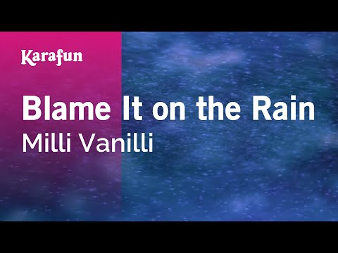 Blame It on the Rain - Milli Vanilli | Karaoke Version | KaraFun