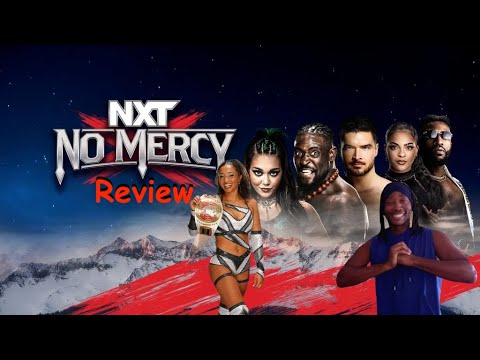 NXT No Mercy 2024 Review