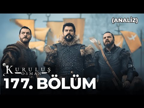 Kuruluş Osman 177. Bölüm (Yeni Bölüm Analiz)