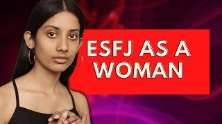 ESFJ as a Woman|Personality Types