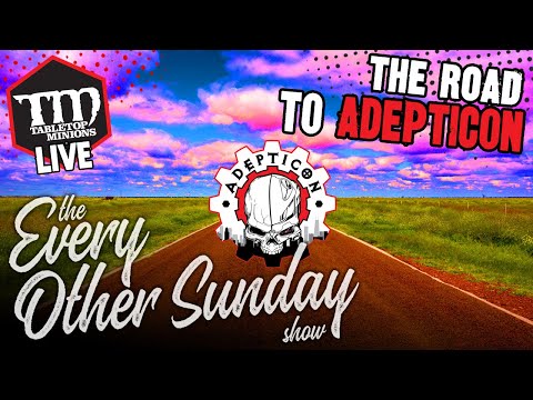 The Road to ADEPTICON - The Every Other Sunday Show