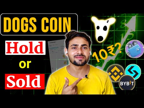 Dogs Coin Sell or Hold ? Dogs Coin Pump Kab Karega || Dogs Airdrop All Questions || Crypto Wala Dost