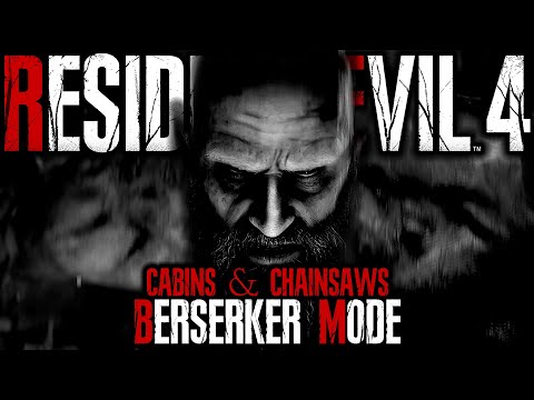 Everyman vs CABINS & CHAINSAWS | Resident Evil 4 Remake Berserker Mod – Part 3