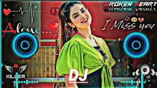 Dj song remix /❤️🥀 Dj Hindi song /🥀🔥 remix /Dj remix /🥀 Hindi Dj Song /💙 Dj song 2024