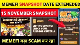 MEMEFI COIN SNAPSHOT DATE EXTENEDED ∆ MEMEFI AIRDROP LISTING 22 NOVEMEBER ∆ MEMEFI BIG SCAMMER