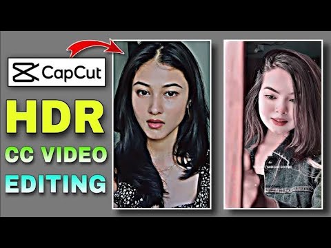 Trending HDR Video Editing Capcut | Capcut Video editing