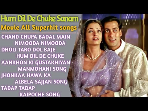 Hum Dil De Chuke Sanam Movie All Song | Hum Dil De Chuke Sanam Film Songs | Hum Dil De Chuke Sanam