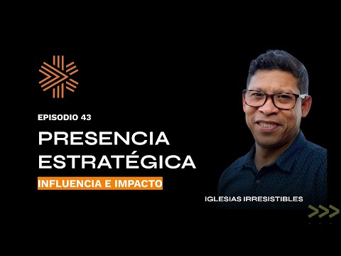 Episodio 43. Presencia estratégica, con José Rea