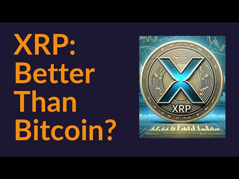 Is XRP Better Than Bitcoin?