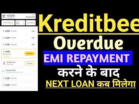 Kreditbee instant personal loan// Kreditbee Overdue EMI REPAYMENT करने के बाद Next लोन कितने दिन आता