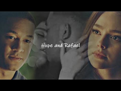 Hope & Rafael ll  ''I've always had feelings for you'' [2x06]