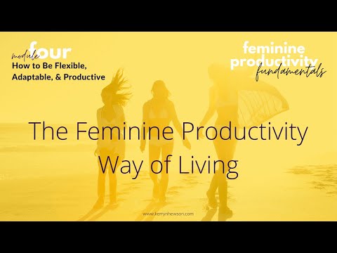 FPF 4.5 - The Feminine Productivity Way of Living