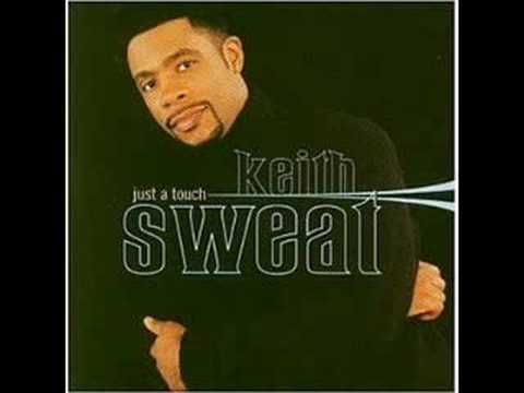 Keith sweat - Just a Touch