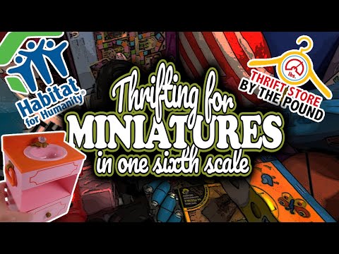 Thrift With Me For Miniatures in One Sixth Scale at Thrift Stores