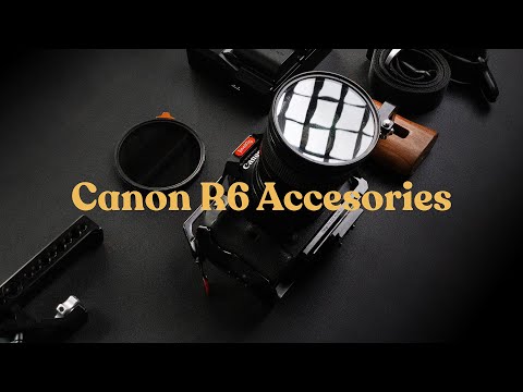 Essentials for my Canon R6 in 2023 (Photographer/Filmmaker)