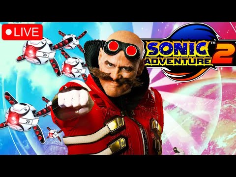 GOTTA GO FAST! | Sonic Adventure 2 LIVE!