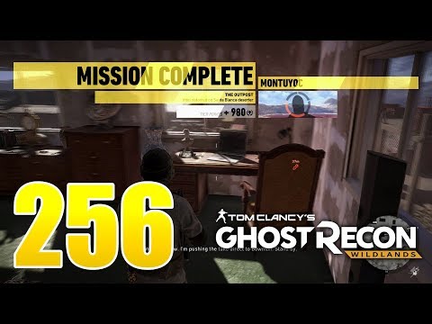 Ghost Recon Wildlands Ep 256 - Hola Montuyoc and "The Outpost" mission