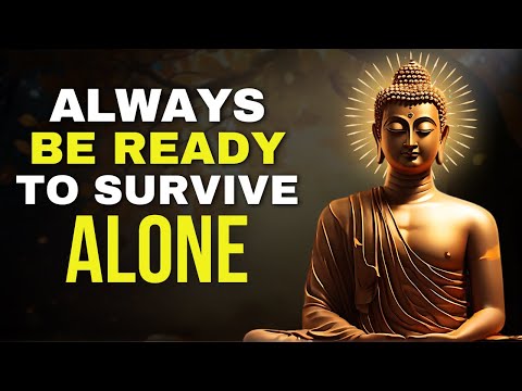 DO IT ALONE (Best Ever Motivational Video) | Buddhism In English | Buddhist Teachings