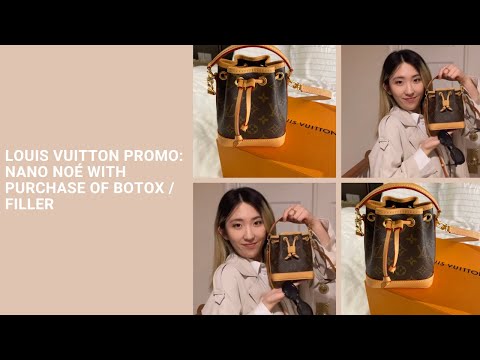 Louis Vuitton Promo: Nano Noé With Purchase Of Botox / Filler