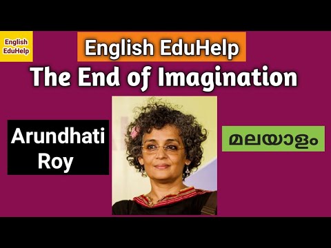 The End of Imagination | Arundhati Roy | Malayalam | English EduHelp