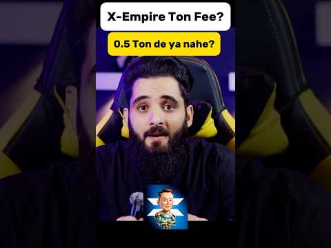 #Xempire #TON fees Dede ya nahe? #telegrambot #newairdrop #Xempire price