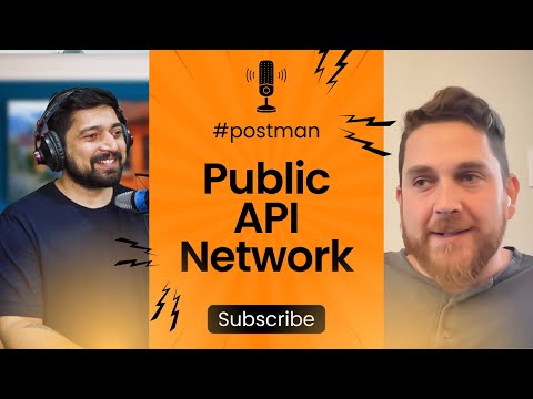 Learn about Postman Public API Network with Noah Schwartz