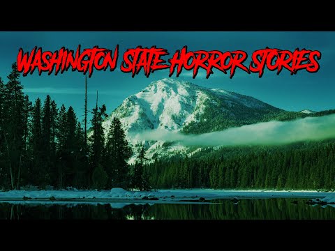 (3) Allegedly True WASHINGTON STATE Horror Stories