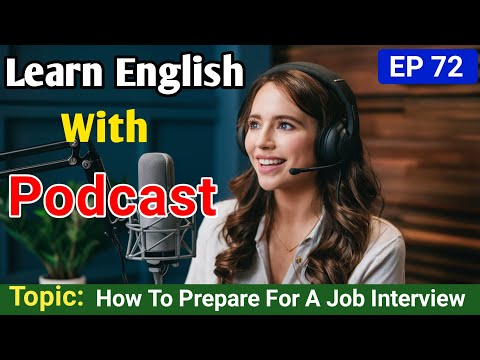 How To Prepare For A Job Interview | English Learning Podcast | Learn English With Podcast