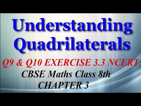 Understanding Quadrilaterals - Maths Class 8th - Ex 3.3 - Q9 & Q10 - Chapter 3 - NCERT - CBSE