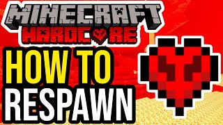 How To RESPAWN In HARDCORE Minecraft! (Java & Bedrock!)