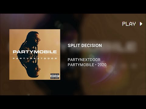 PARTYNEXTDOOR - SPLIT DECISION (432Hz)