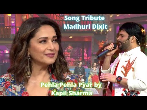 Pehla Pehla Pyar By Kapil Sharma Tribute to Madhuri Dixit 🥰